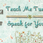 Teach Me Tuesday: Speak for Yourself