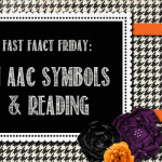 Fast FAACt Friday: On Symbols and Reading