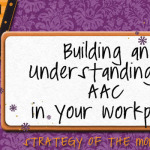 Building an Understanding of AAC in Your Workplace