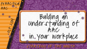 Building an Understanding of AAC in Your Workplace