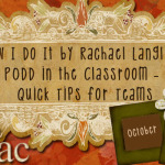 How I Do It by Rachael Langley: PODD in the Classroom