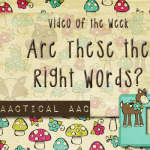 Video of the Week: Are These the Right Words?