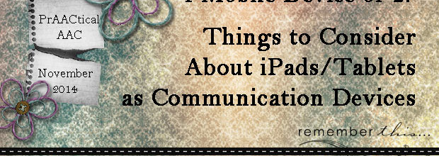One Mobile Device or Two? Things to Consider About iPads/Tablets as Communication Devices