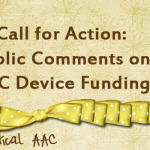 Call for Action: Public Comments on AAC Device Funding