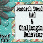 Research Tuesday: AAC and Challenging Behavior