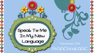 "Speak To Me In My New Language"