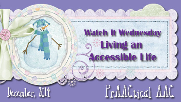 Watch It Wednesday: Living an Accessible Life