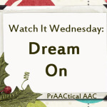 Watch It Wednesday: Dream On