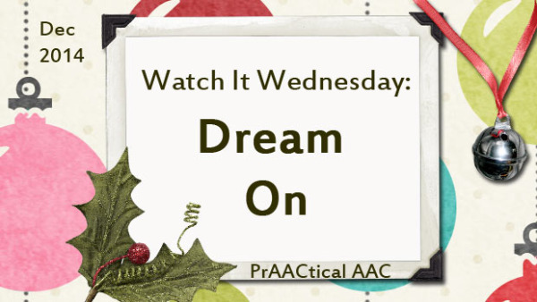 Watch It Wednesday: Dream On