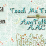 Teach Me Tuesday: AvaTalker AAC