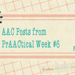 AAC Posts from PrAACtical Week 6: February, 2015