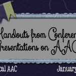 4 Handouts from Conference Presentations on AAC