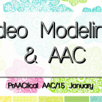 Video Modeling and AAC