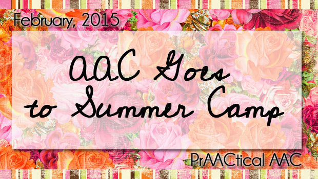 AAC Goes to Summer Camp