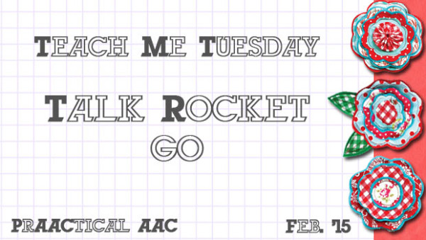 Teach Me Tuesday: TalkRocket Go by My Voice