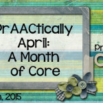 PrAACtically April: A Month of Core Vocabulary