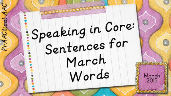 Speaking in Core: Sentences for March Words