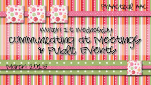 Watch It Wednesday: Communicating at Meetings and Public Events