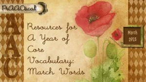 Resources for A Year of Core Vocabulary: March Words