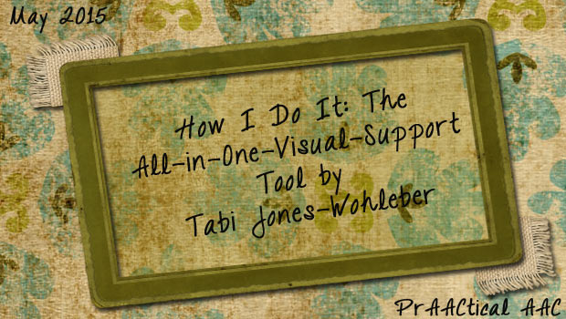 How I Do It: The All-in-One-Visual-Support Tool by Tabi Jones-Wohleber