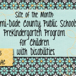 Site of the Month: Miami Dade County PreKindergarten Program for Children with Disabilities