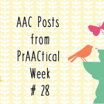 AAC Posts From PrAACtical Week # 28: July 2015