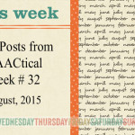 AAC Posts from PrAACtical Week 32: August 2015