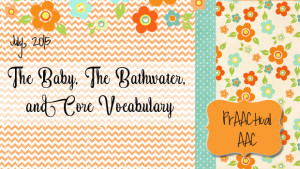 The Baby, The Bathwater, and Core Vocabulary