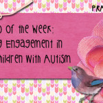 Video of the Week: Building Engagement in Young Children with Autism