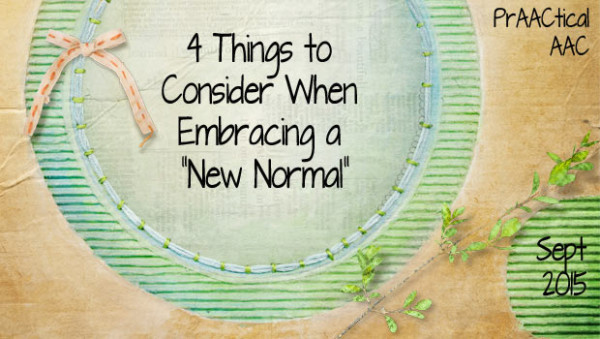 4 Things to Consider When Embracing a “New Normal”