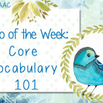 Video of the Week: Core Vocabulary 101