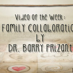 Video of the Week: Family Collaboration by Dr. Barry Prizant