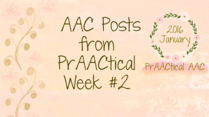 AAC Posts from PrAACtical Week #2: January, 2016