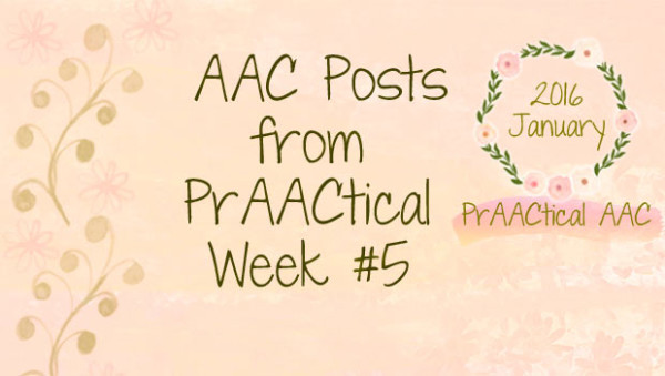 AAC Posts from PrAACtical Week #5: January, 2016