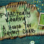 PrAACtically Reading: A House for Hermit Crab