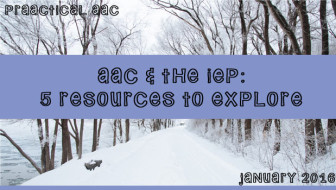 AAC and the IEP: 5 Resources to Explore