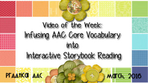 Video of the Week: Infusing AAC Core Vocabulary into Interactive Storybook Reading