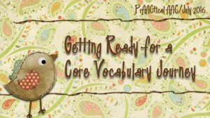 Getting Ready for a Core Vocabulary Journey