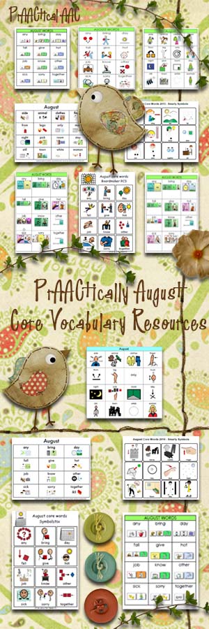 PrAACtically August: Resources for A Year of Core Vocabulary Words