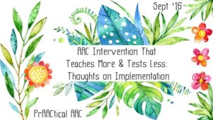 AAC Intervention That Teaches More and Tests Less: Thoughts on Implementation