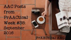 AAC Posts from PrAACtical Week #38: September, 2016