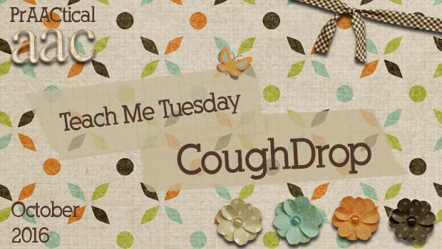 Teach Me Tuesday - CoughDrop