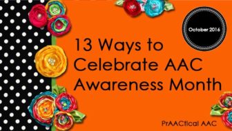 13 Ways to Celebrate AAC Awareness Month