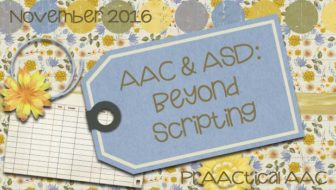 AAC and ASD: Beyond Scripting
