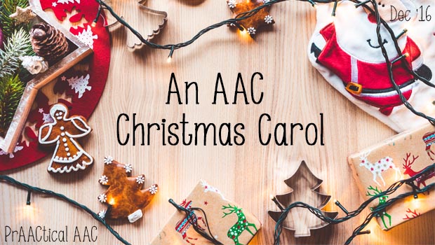 An AAC Christmas Carol