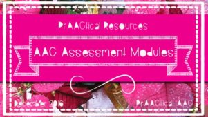 PrAACtical Resources: AAC Assessment Modules