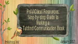 PrAACtical Resources: Step-by-step Guide to Making a Tabbed Communication Book