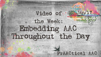 Video of the Week: Embedding AAC Throughout the Day