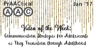 Video of the Week: Communication Strategies for Adolescents as They Transition through Adulthood