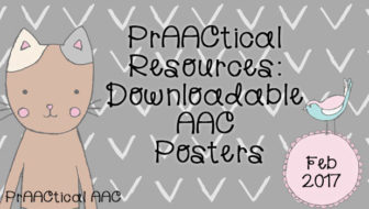 PrAACtical Resources: Downloadable AAC Posters
